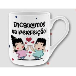 Caneca " Encaixamos na Perfeição"